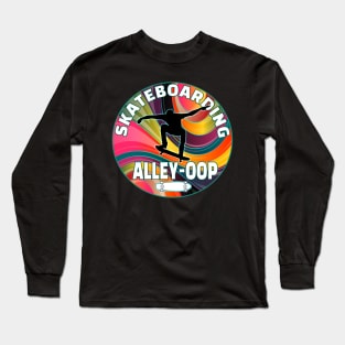 Skateboarding Alley Oop Long Sleeve T-Shirt